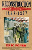 Reconstruction___America_s_unfinished_revolution__1863-1877___Eric_Foner